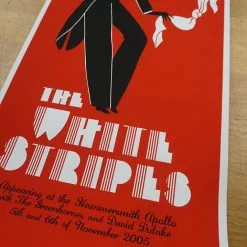 The White Stripes - 2005 Rob Jones Poster London Hammersmith Apollo Jack White 19 The White Stripes - 2005 Rob Jones Poster London Hammersmith Apollo Jack White