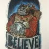 Believe - 2015 Dan Grzeca Poster Art Print