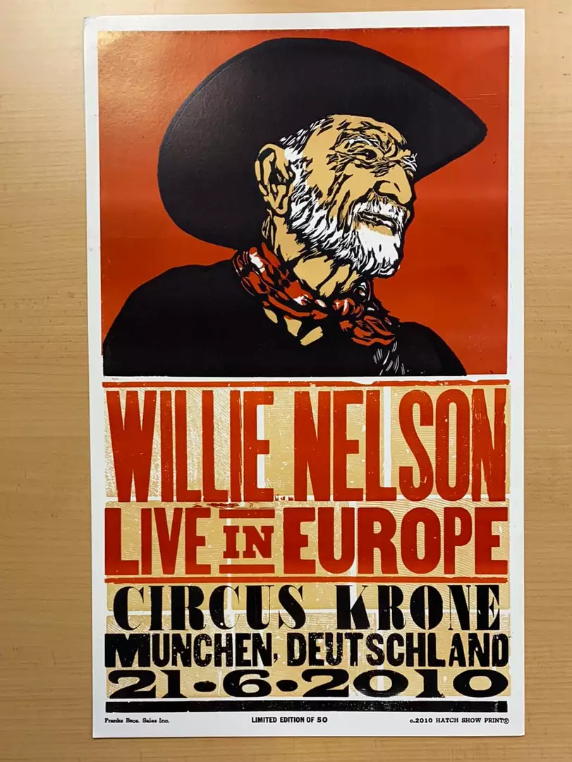 Gig Posters Willie Nelson - 2010 Hatch Show Print 6/21 Poster Munchen, Deutschland 4 Gig Posters Willie Nelson - 2010 Hatch Show Print 6/21 Poster Munchen, Deutschland