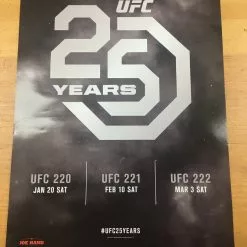 Sold Out Posters UFC 25 Years - 2017 Poster UFC 220, 221, 222 7 Sold Out Posters UFC 25 Years - 2017 Poster UFC 220, 221, 222