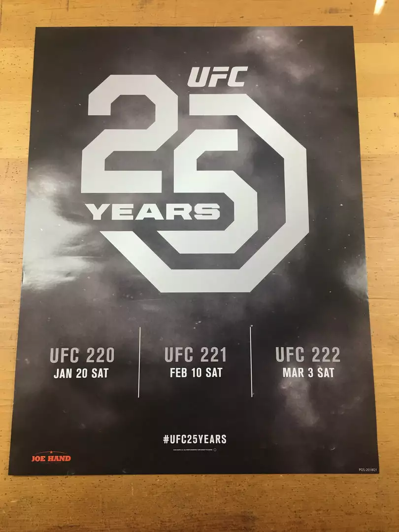 Sold Out Posters UFC 25 Years - 2017 Poster UFC 220, 221, 222 5 Sold Out Posters UFC 25 Years - 2017 Poster UFC 220, 221, 222