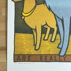 Dogs Are Really Pretty Good - 2021 Jay Ryan Poster 1st Ed Art Prints