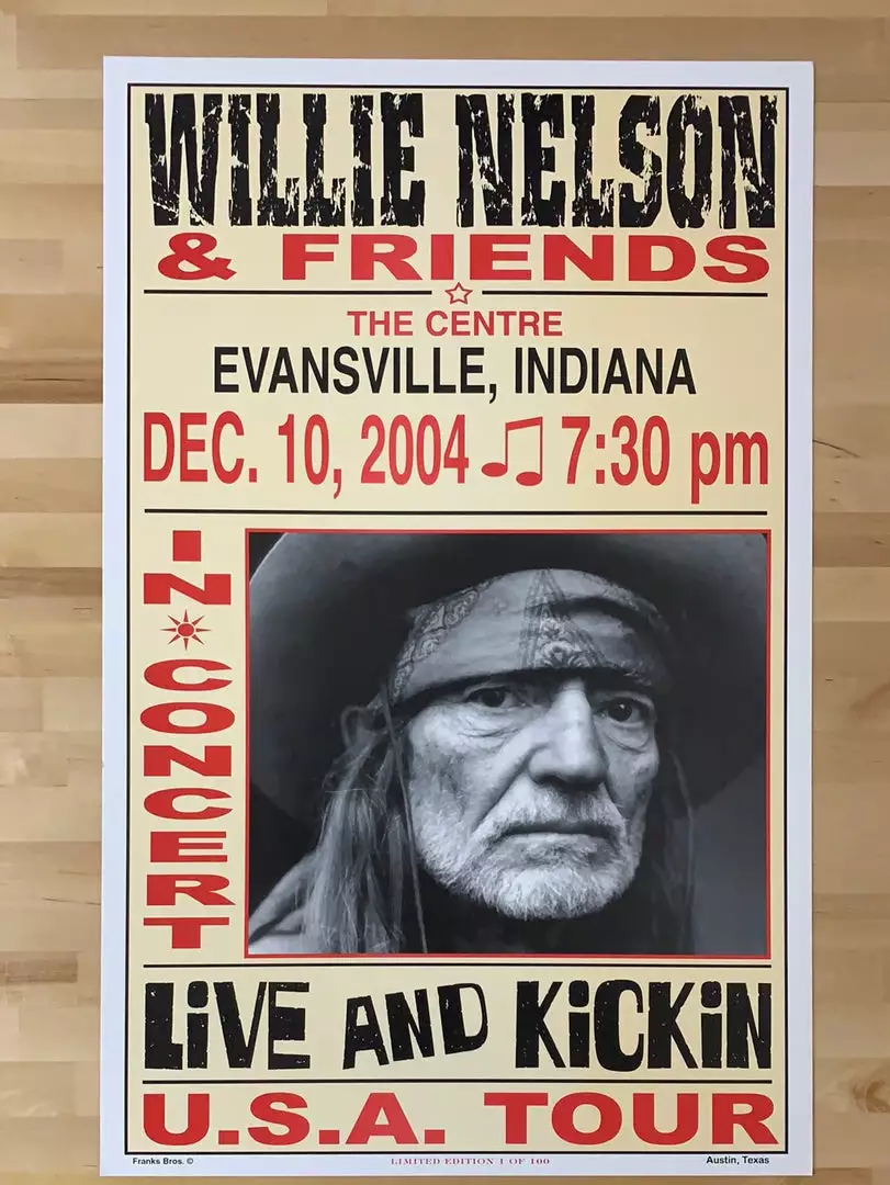 Willie Nelson - 2004 Franks Brothers 12/10 Poster Evansville, IN 4 Willie Nelson - 2004 Franks Brothers 12/10 Poster Evansville, IN