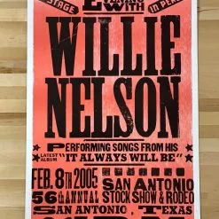 Willie Nelson - 2005 Hatch Show Print 2/8 Poster San Antonio, TX Gig Posters