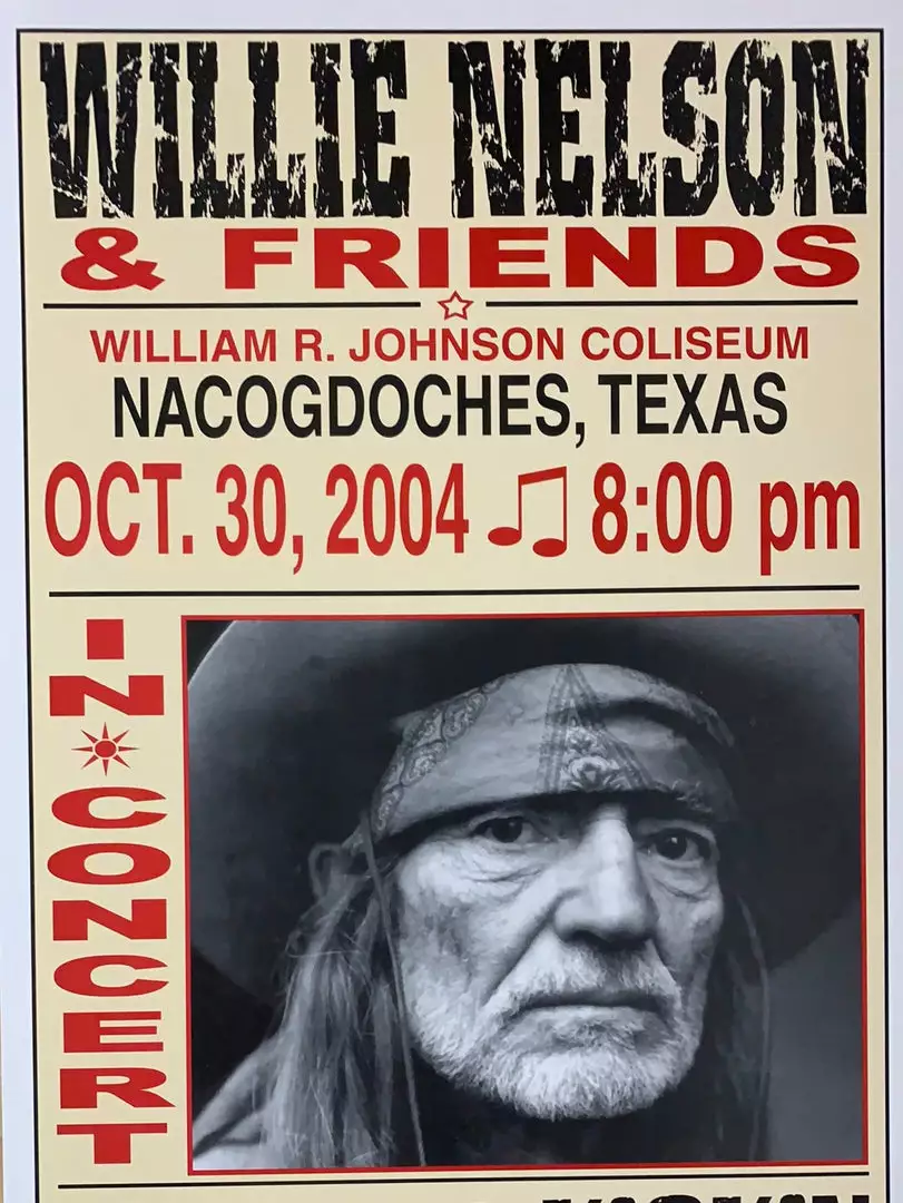 Willie Nelson - 2004 Franks Brothers 10/30 Poster Nacogdoches, TX Gig Posters 3 Willie Nelson - 2004 Franks Brothers 10/30 Poster Nacogdoches, TX Gig Posters