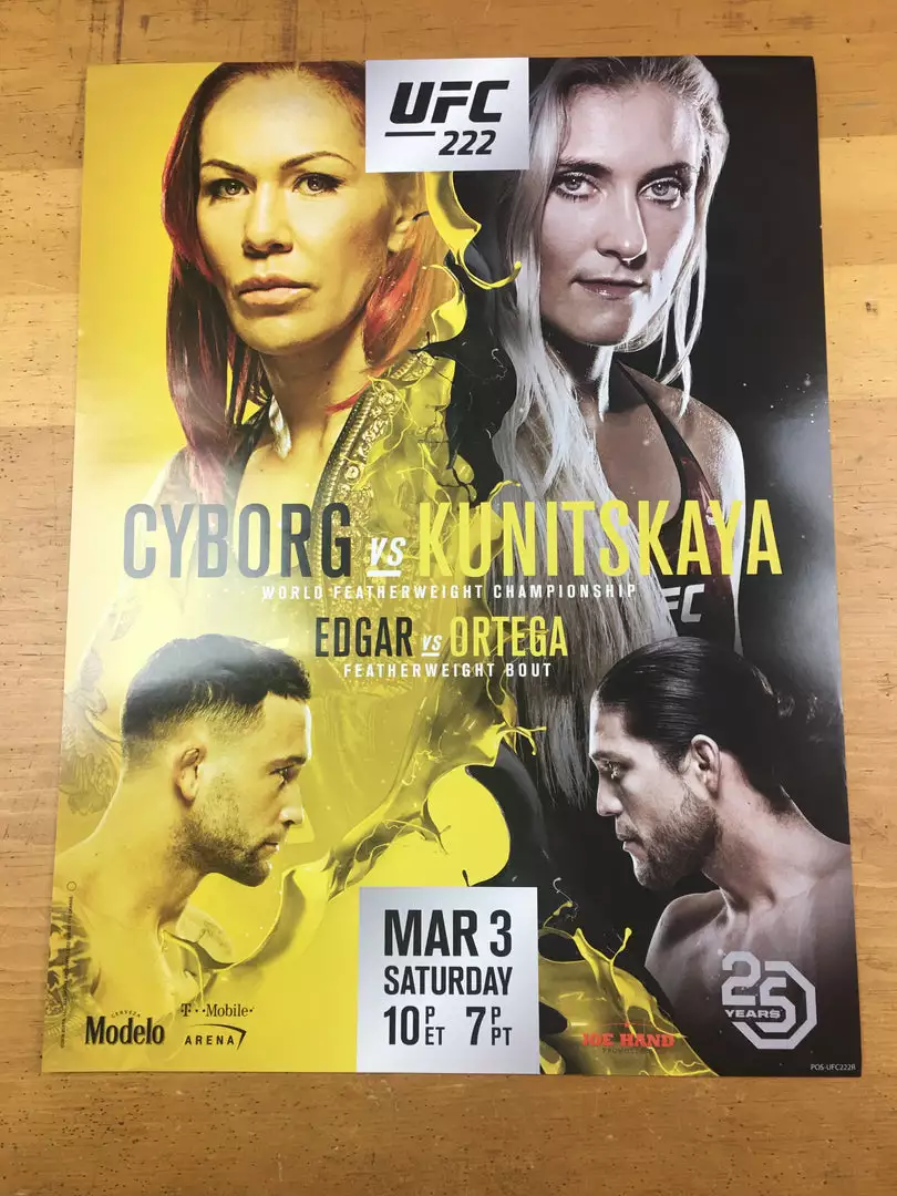 Sold Out Posters UFC 222 - 2018 Poster Cyborg Vs Kunitskaya Edgar Vs Ortega 4 Sold Out Posters UFC 222 - 2018 Poster Cyborg Vs Kunitskaya Edgar Vs Ortega