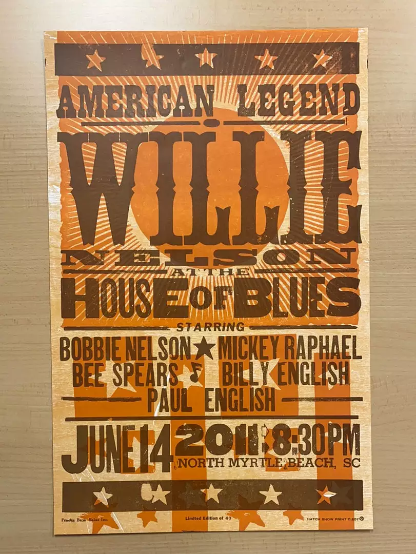 Gig Posters Willie Nelson - 2011 Hatch Show Print 6/14 Poster North Myrtle Beach, South Carolina 4 Gig Posters Willie Nelson - 2011 Hatch Show Print 6/14 Poster North Myrtle Beach, South Carolina